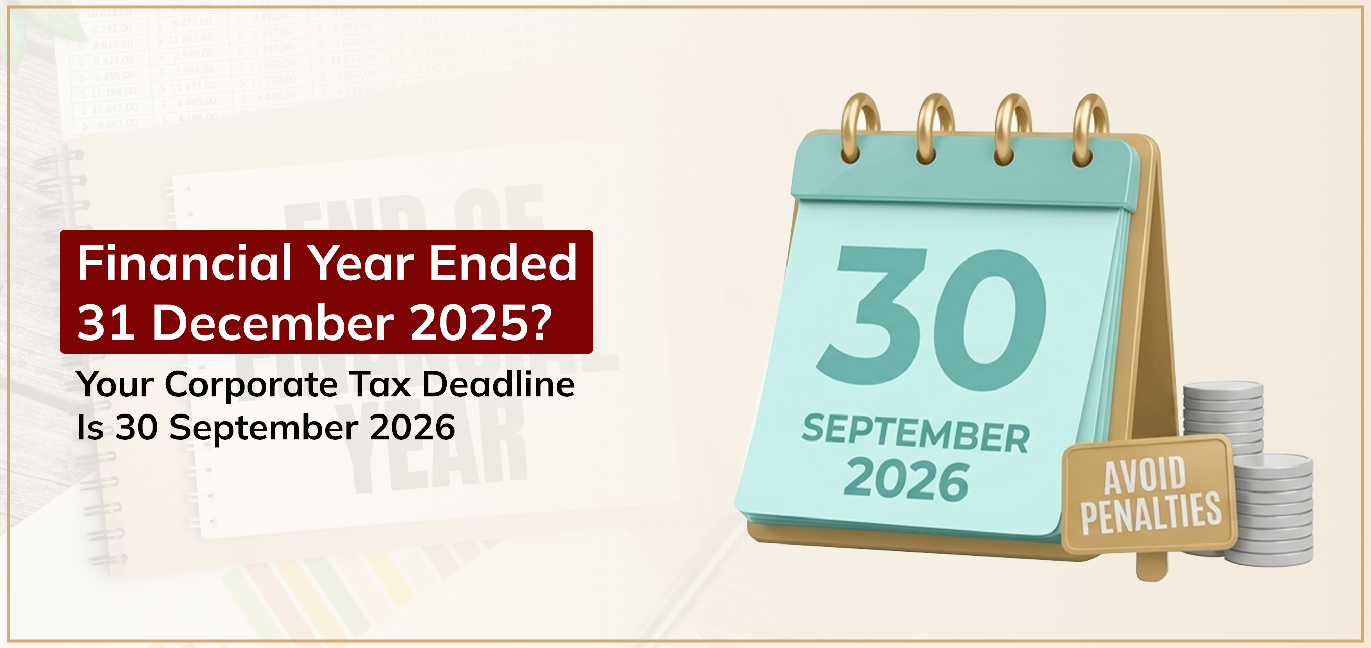 financial-year-ended-31-december-2025-your-corporate-tax-deadline-is-30-september-2026